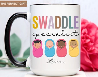 Swaddle Specialist Gift, Labor and Delivery Gift, NICU Nurse Mug, Mother Baby Unit Gift, OB Nurse Gift, NICU Mug, Nicu gift, Baby Nurse Mug