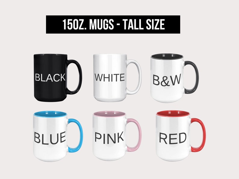 May include: Six 15oz mugs in different colors. The mugs are tall and have a white interior. The colors are black, white, black and white, blue, pink, and red.