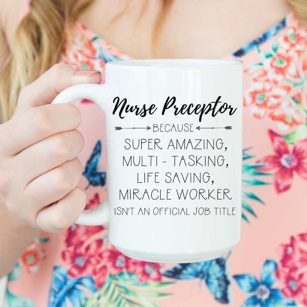 Nursing Preceptor Mug Nurse Preceptor Gift Nurse Preceptor Thank You Coffee Mug Nursing Preceptor Mug Nurse Preceptor Gift Nurse Preceptor Thank You Coffee Mug
