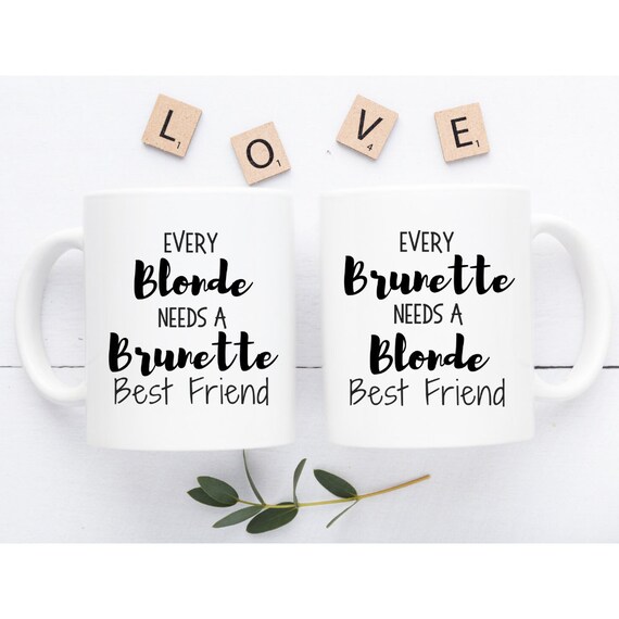 every blonde needs a brunette best friend gifts