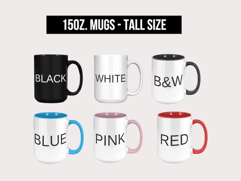 May include: Six 15oz mugs in different colors. The mugs are tall and have a white interior. The colors are black, white, black and white, blue, pink, and red.