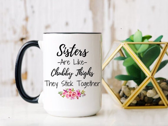 Funny sister gift, funny sister mug, best sister gift, sister gift ideas, sister gifts from sister, sister gifts for wedding, birthday