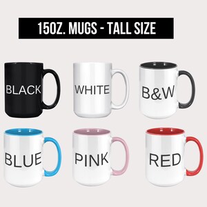 May include: Six 15oz mugs in different colours. The mugs are tall and have a white interior. The colours are black, white, black and white, blue, pink, and red.