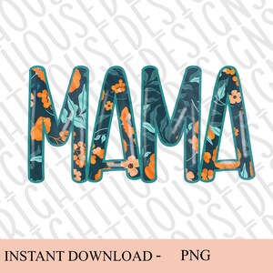 MAMA Floral Design Sublimation | PNG | Instant Download