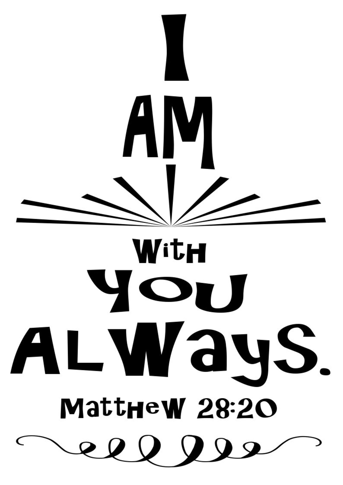 I Am With You Always Svg Matthew Verse Bible Verse Svg - Etsy