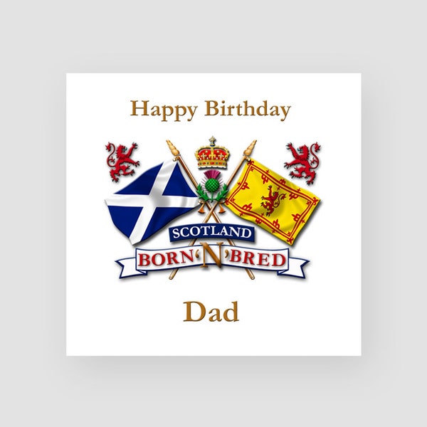 Personalised Birthday Card - Scotland Born N Bred - Scottish - Cards For Him - For Men - For Friends - Dad/Daddy/Uncle/Son - ANY NAME/AGE