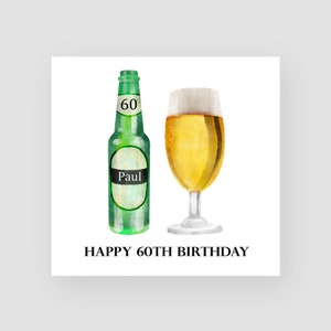 Carte personnalisée 60e anniversaire - carte soixantième anniversaire - 60 ans - cartes d'anniversaire bière pour lui - pour homme - TOUT NOM/ÂGE