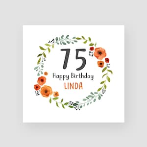 Gepersonaliseerde 75e verjaardagskaart - 75e verjaardagskaart - leeftijd 75 - bloemenkrans - voor meisjes - voor vrouwen - voor haar - ELKE NAAM/LEEFTIJD
