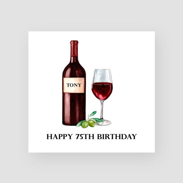 Personalised 75th Birthday Card - Seventy Fifth Birthday Card - Aged 75 - Red Wine - Birthday Cards For Him - For Men - ANY NAME/AGE