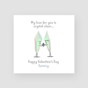 Personalizzato di San Valentino divertente Card - il mio amore per te è Crystal Clear - lui/lei - marito/moglie - fidanzato/fidanzata - fidanzato / fidanzata