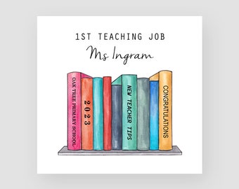 Personalised 1st Teaching Job Card - New Job Teacher Card - Graduation Teacher Card - Newly Qualified Teacher - NQT Card - First Teacher Job