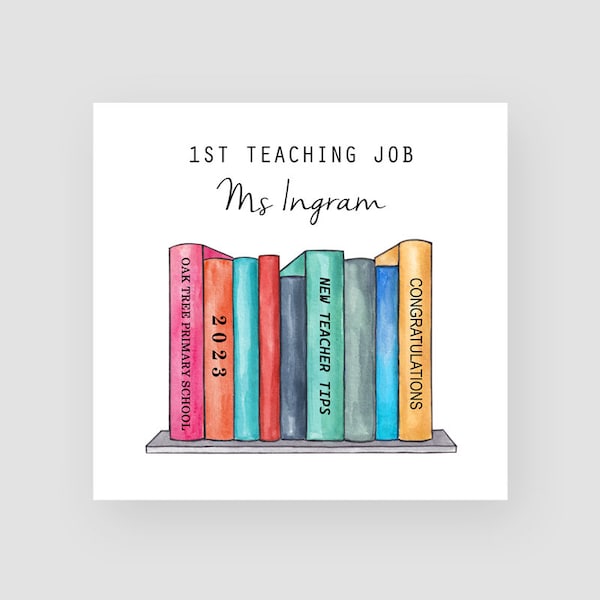 Personalised 1st Teaching Job Card - New Job Teacher Card - Graduation Teacher Card - Newly Qualified Teacher - NQT Card - First Teacher Job