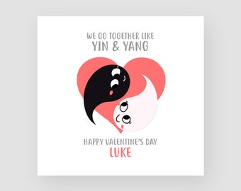 Personalised Funny Valentine's Day Card - We Go Together Like Yin & Yang - Him/Her - Husband/Wife - Boyfriend/Girlfriend - Fiance/Fiancée