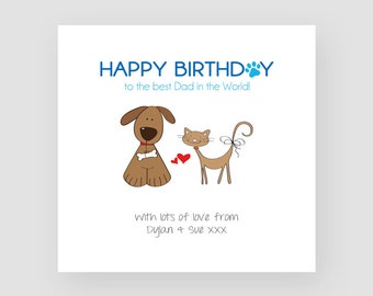 Personalised Birthday Card - Pets - For Him - Dad - Daddy - Father - From The Dog - From The Cat - From The Dog & Cat - Cartoon