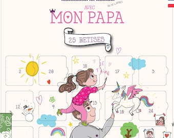 Calendrier de l'avant ou de l'après pour papa d'une petite fille - 25 bêtises père-fille - premières fêtes des pères - Français