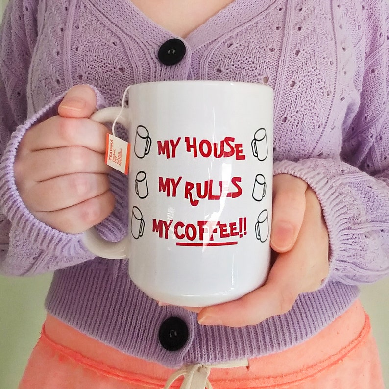 My House My Rules My Coffee Mug from Knives Out / 11oz & 15oz image 1