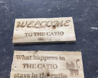 Funny Catio Sign Wood | Welcome To The Catio | Laser Engraved Outdoor Sign | Cat Enclosure Decor | Personalised Cat Gift | UK Seller