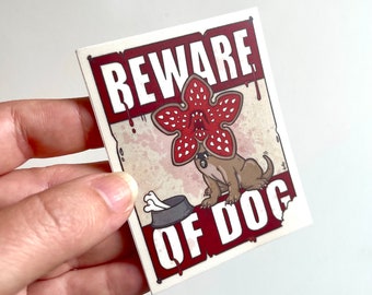 Beware of Demodog Vinyl Sticker