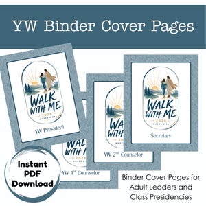 Puede incluir: Un conjunto de portadas para carpetas YW con un borde floral azul y una ilustración de dos figuras caminando hacia un amanecer. El texto dice Walk With Me 2026 Moses 6:34, con etiquetas para YW President, Secretary y YW 1st y 2nd Counselor.