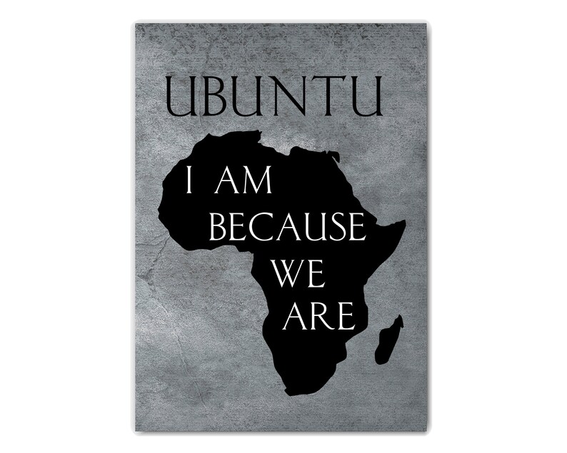 South African Proverb Art Print, UBUNTU: I Am Because We Are Quote, Africa Map Print, Black and White, Inspirational Saying Wall Art image 3