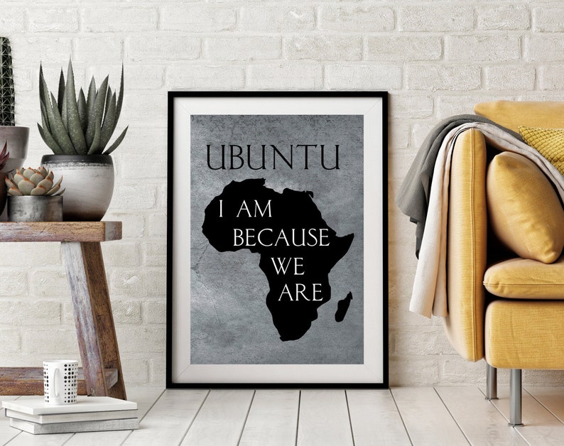 South African Proverb Art Print, UBUNTU: I Am Because We Are Quote, Africa Map Print, Black and White, Inspirational Saying Wall Art image 1