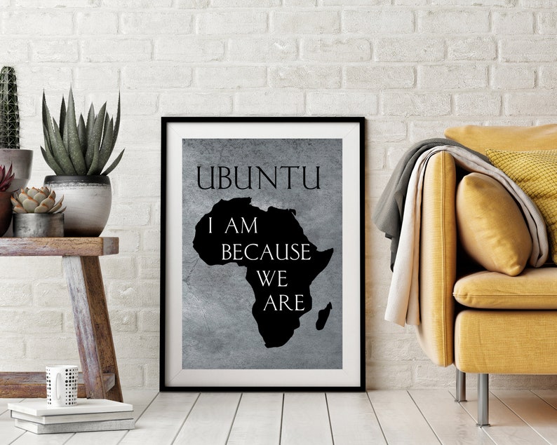 African Art Print UBUNTU I Am Because We Are Africa Quote Etsy