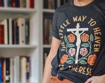 St. Thérèse Little Way Catholic T-shirt