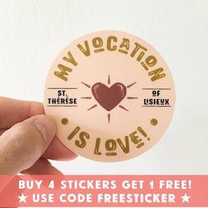 My Vocation is Love Catholic Sticker