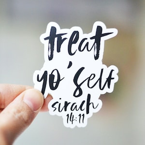 Treat Yo Self Catholic Sticker