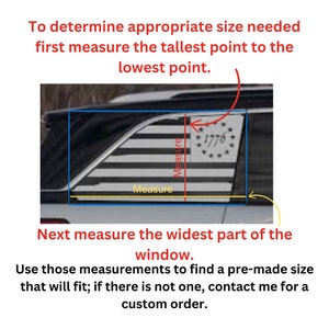 May include: A close-up of a car window with a black and white American flag decal. The decal has the text "1776" on it. The image includes instructions on how to measure the window for a custom decal.