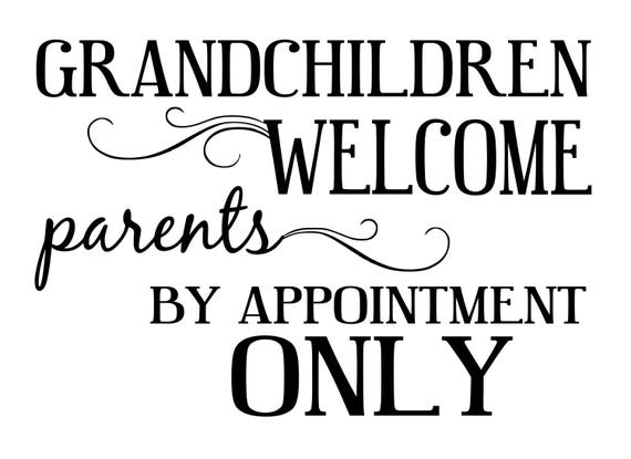 Grandchildren Welcome Parents By Appointment Only Svg Etsy