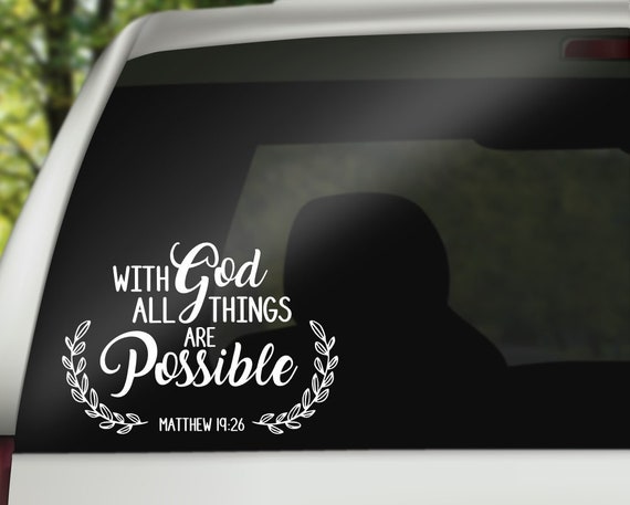 With God All Things Are Possible Matthew Verse 19:26 Decal Sticker Car Vinyl