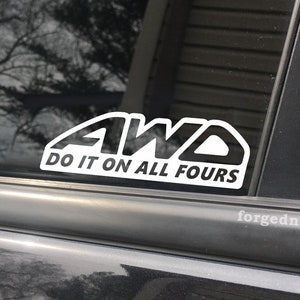 AWD do it on all fours, car decal, bumper sticker, truck decal, funny car decal