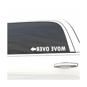 Move Over Arrow, Car Decal, Windshield Banner, Funny Sticker Decal