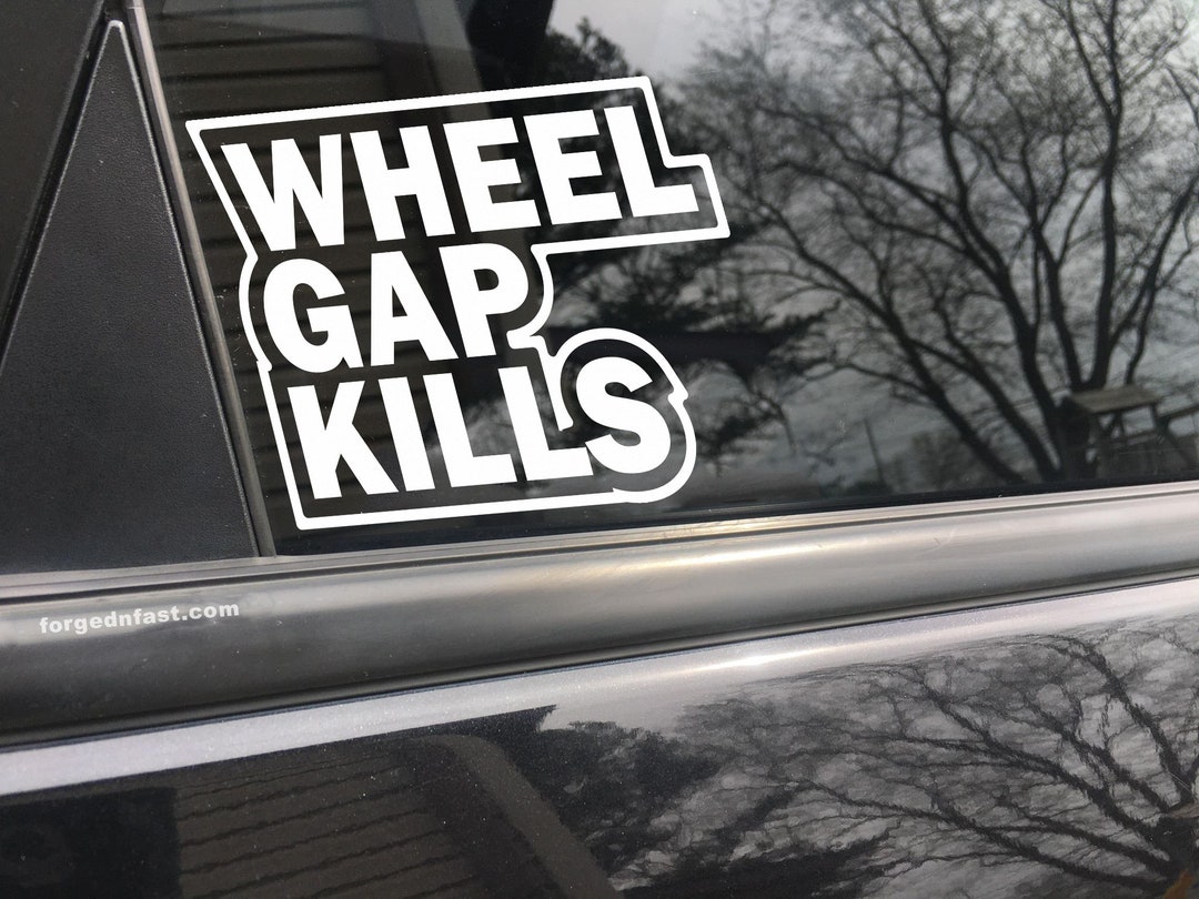 Wheel Gap Kills Car Decal, Funny Bumper Sticker - Etsy