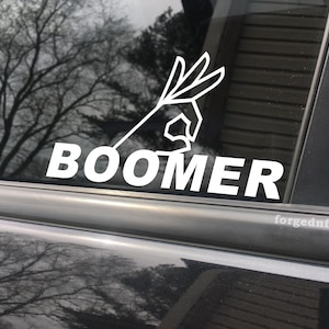 OK Boomer, car decal, bumper sticker, truck decal, funny car decal