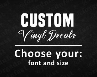 Custom Decals, car decal, bumper sticker, truck decal, funny car decal