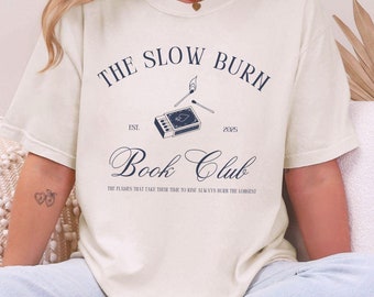 Slow Burn Book Club, Reader Social Club, Book Lovers Shirt, Reader Tee, Bookish Tshirt, Comfort Colors Shirt, Gift for Her