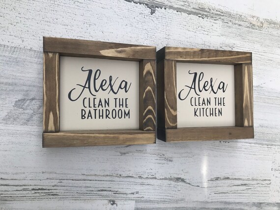 Alexa Clean the Bathroom framed sign - Alexa Clean the Kitchen Sign - Farmhouse Kitchen Sign - Farmhouse Bathroom sign - Home Decor