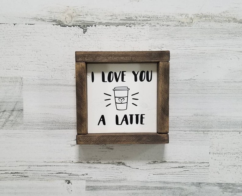 Coffee Sign - I Love You a Latte - Pot Head Coffee Sign - Coffee Decor ...