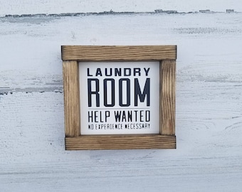 Laundry Room Help Wanted Wood Sign- Laundry Room Decor- Funny Laundry Sign - Small Framed Sign- Laundry Room Sign - Laundry Today or Naked