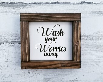 Waschen Sie Ihre Sorgen weg Zeichen | Bauernhaus Badezimmer Zeichen | Badezimmer Dekor | Bauernhaus Dekor | Gäste-Badezimmer | Holz-Zeichen | Home Decor