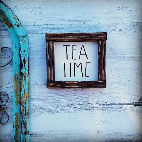 Tea Time Sign | Rae Dunn sign | Farmhouse decor | Coffee Bar Decor | Farmhouse Sign | Wood Sign | Kitchen Decor | Home Decor