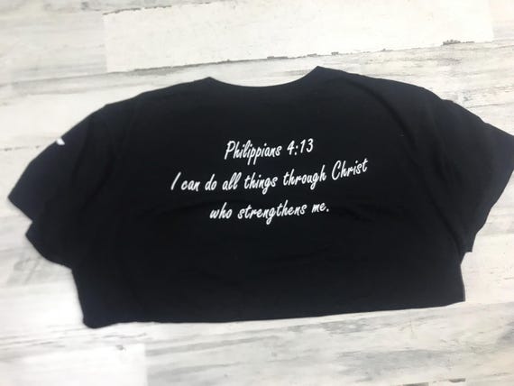 I can do all things through Christ | Philippians 4:13 | God 1st | Inspirational Apparel | Bible Quotes |