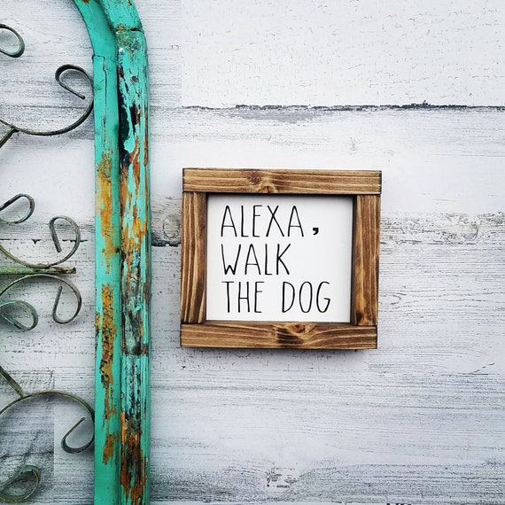 Alexa walk the dog framed sign - Rae Dunn inspired sign - Pour Me  Some Wine Sign - Farmhouse Kitchen Sign - Funny kitchen sign - Home Decor