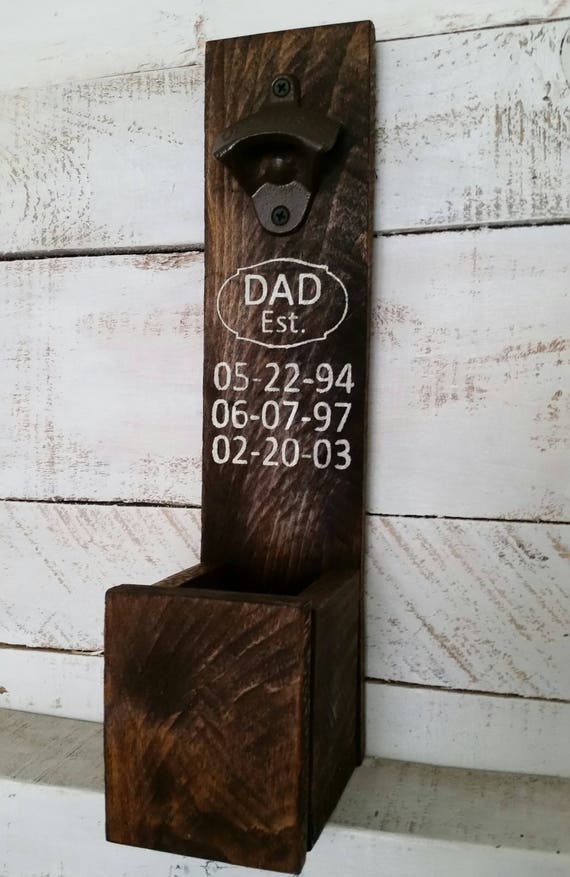 Dad Est. Wooden Bottle Opener-Reclaimed Pallet Wood Bottle Opener-Cap Catcher-Wall Mounted Bottle Opener-Gifts for Him-BBQ Decor-Man Cave