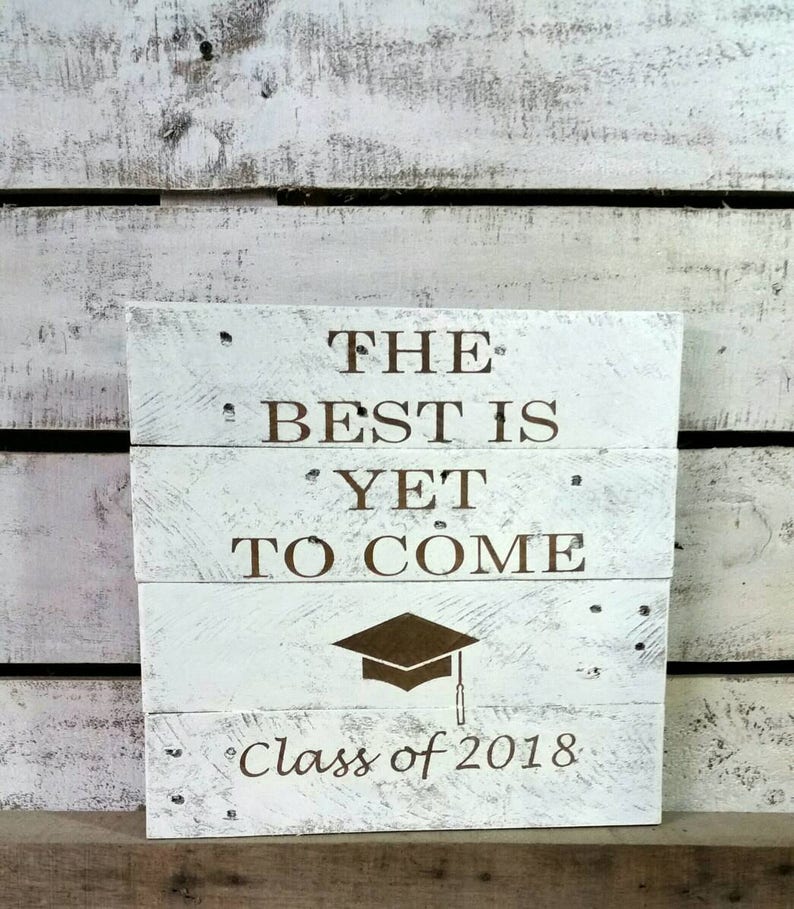 Graduation Sign Class of 2021 Sign The Best is Yet to Come Sign Grad Party Sign 2020 Sign Graduation Wood Sign image 3