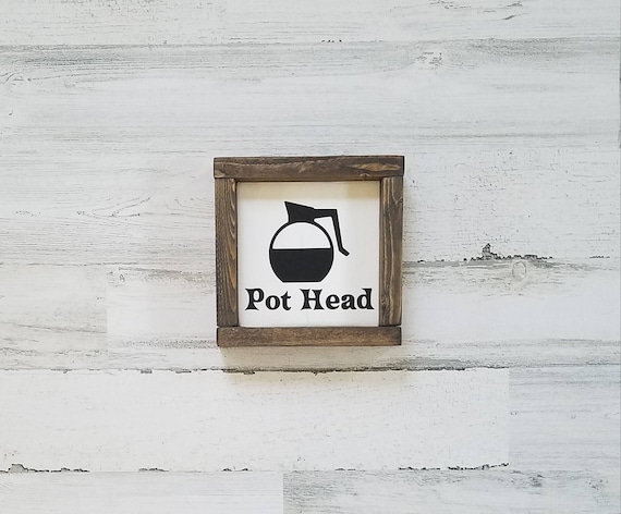 Coffee Bar Sign - Pot Head Coffee Sign - Rustic Small Coffee Decor - Java - Farmhouse Coffee Signs - Farmhouse Kitchen - Coffee Bar