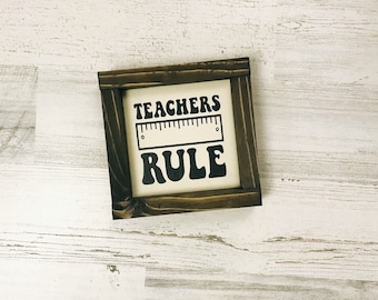 Teachers Rule Sign | Inspirational | Appreciation | Motivational | Teacher Gift | Farmhouse Framed Wood Sign