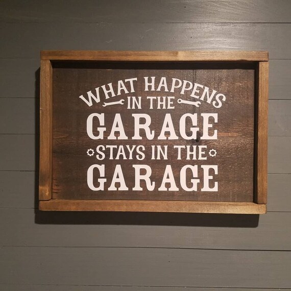 What happens in the garage stays in the garage sign, wood garage frame, garage sign, gifts for him, wood sign, home decor, man cave